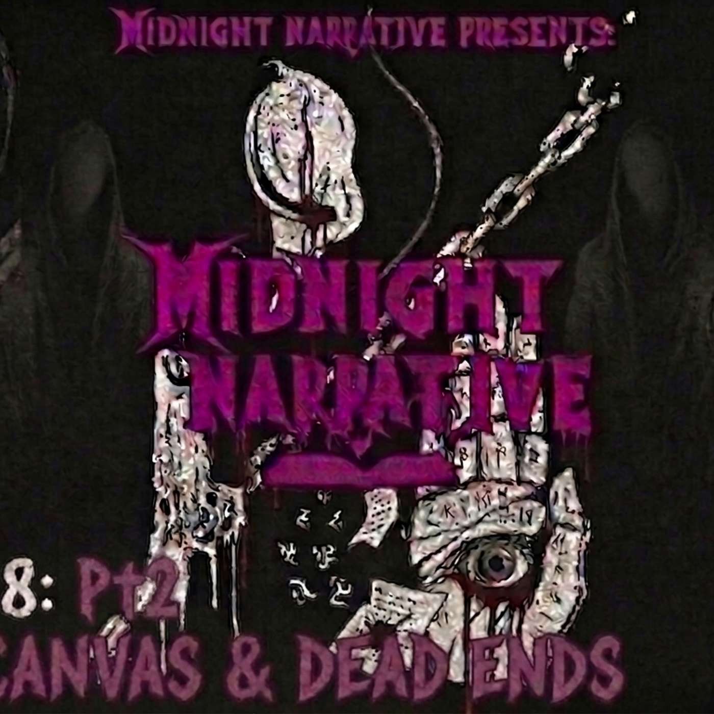 Midnight Narrative - Episode 8 Part 2 - "Living Canvas and Dead Ends" episode artwork