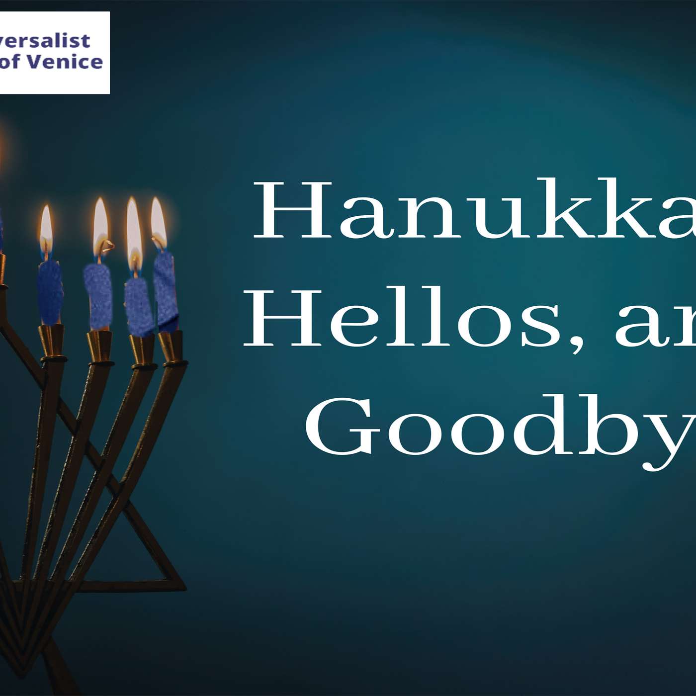 Hanukkah, Hellos, and Goodbyes episode artwork