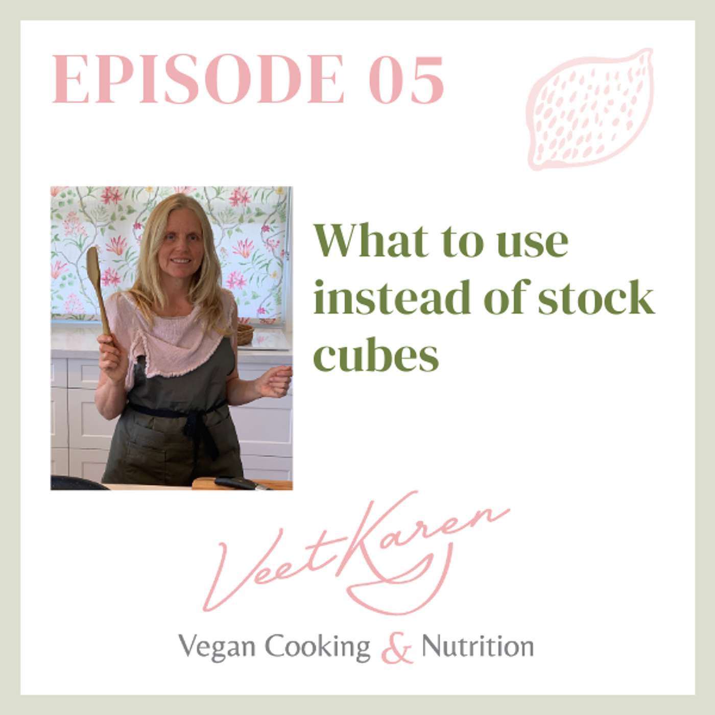Veet Karen The Vegan Cooking and Nutrition Podcast
