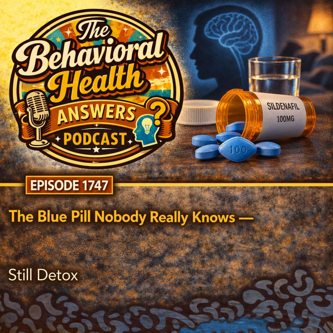 Episode 1747: The Blue Pill Nobody Really Knows | Still Detox episode artwork