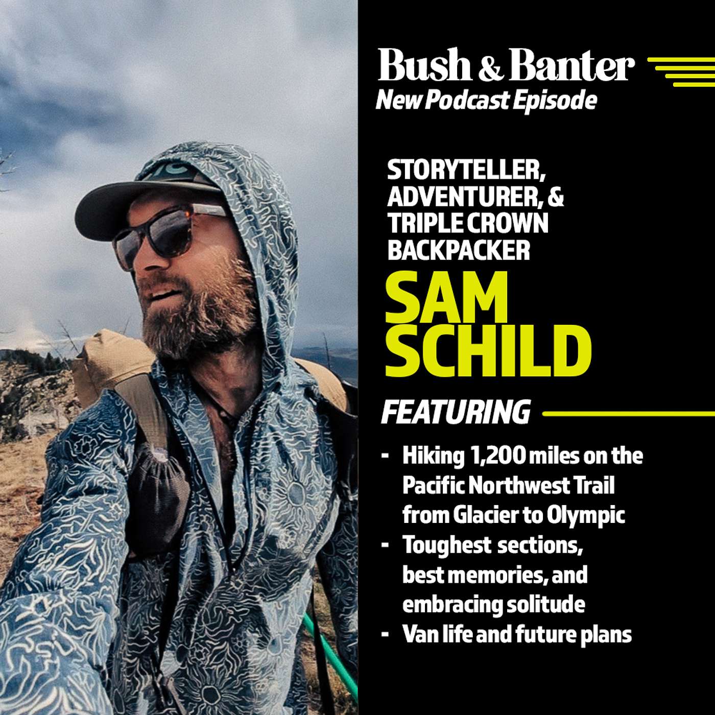 Sam Schild - Hiking 1,200-Miles From Glacier to Olympic: The Pacific Northwest Trail