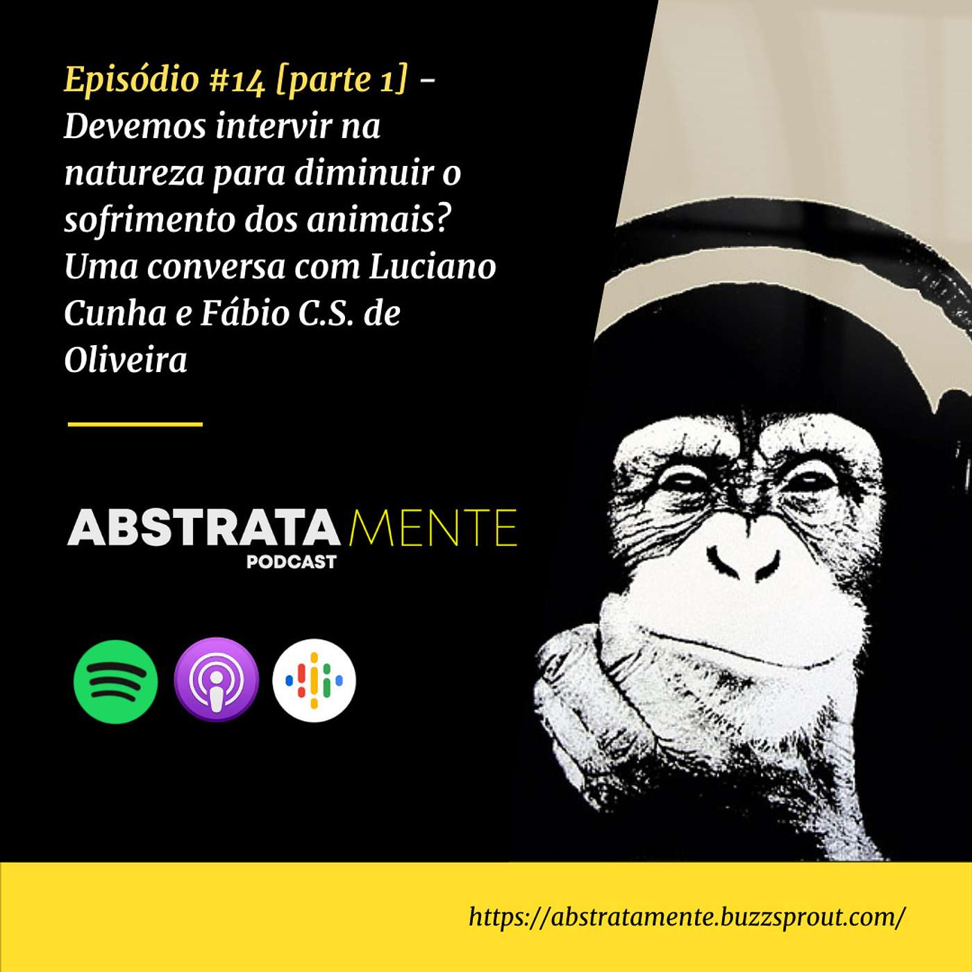 Ep.#14 - [parte 1] Devemos intervir na natureza para diminuir o sofrimento dos animais? Uma conversa com Luciano Cunha e Fábio C.S. de Oliveira