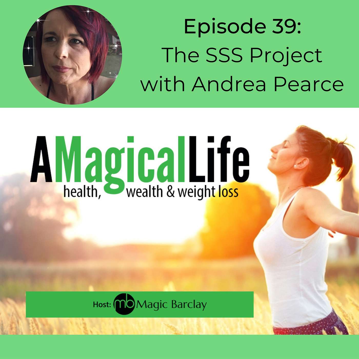 A Magical Life: Health, Wealth, and Weight Loss