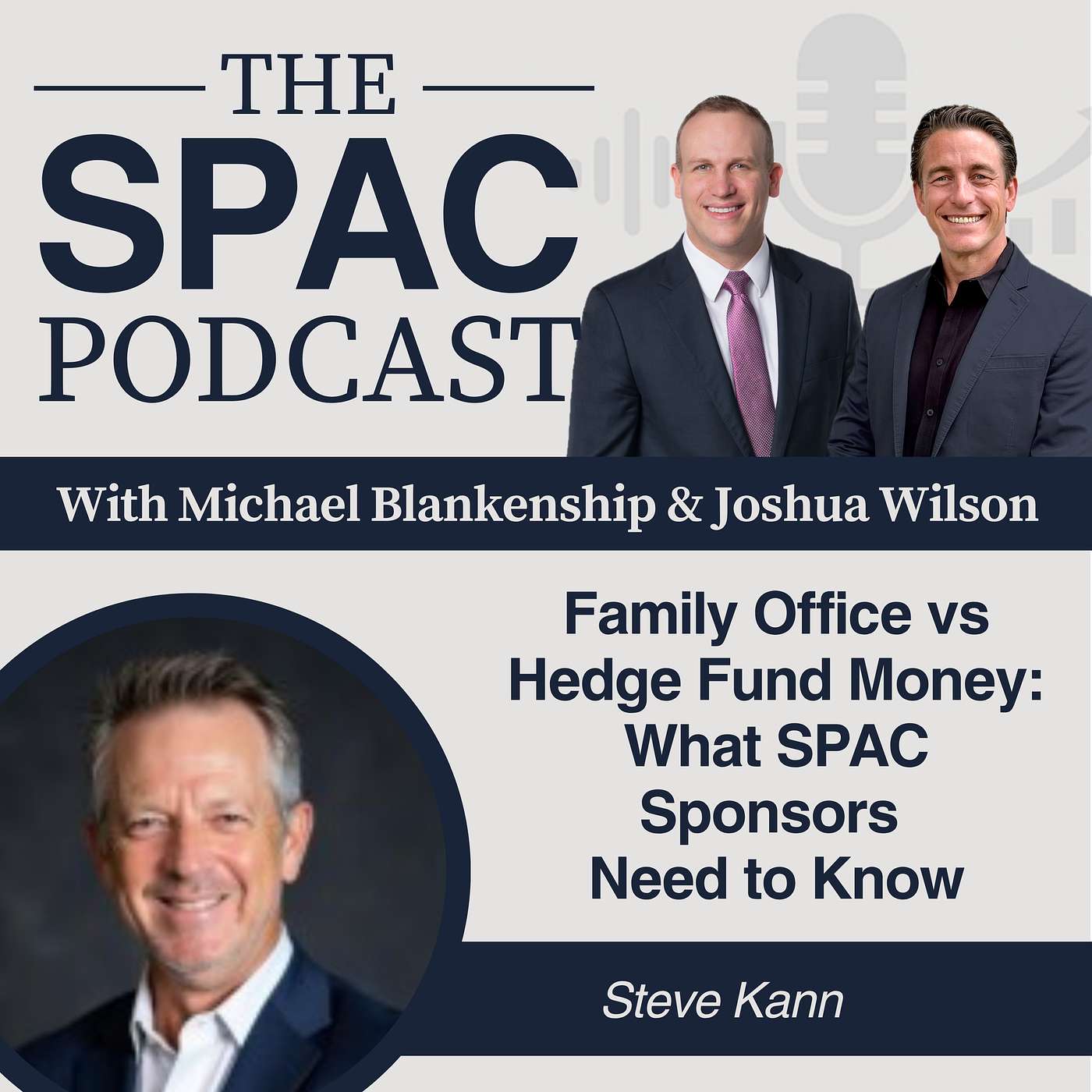 Family Office vs Hedge Fund Money: What SPAC Sponsors Need to Know — Steve Kann