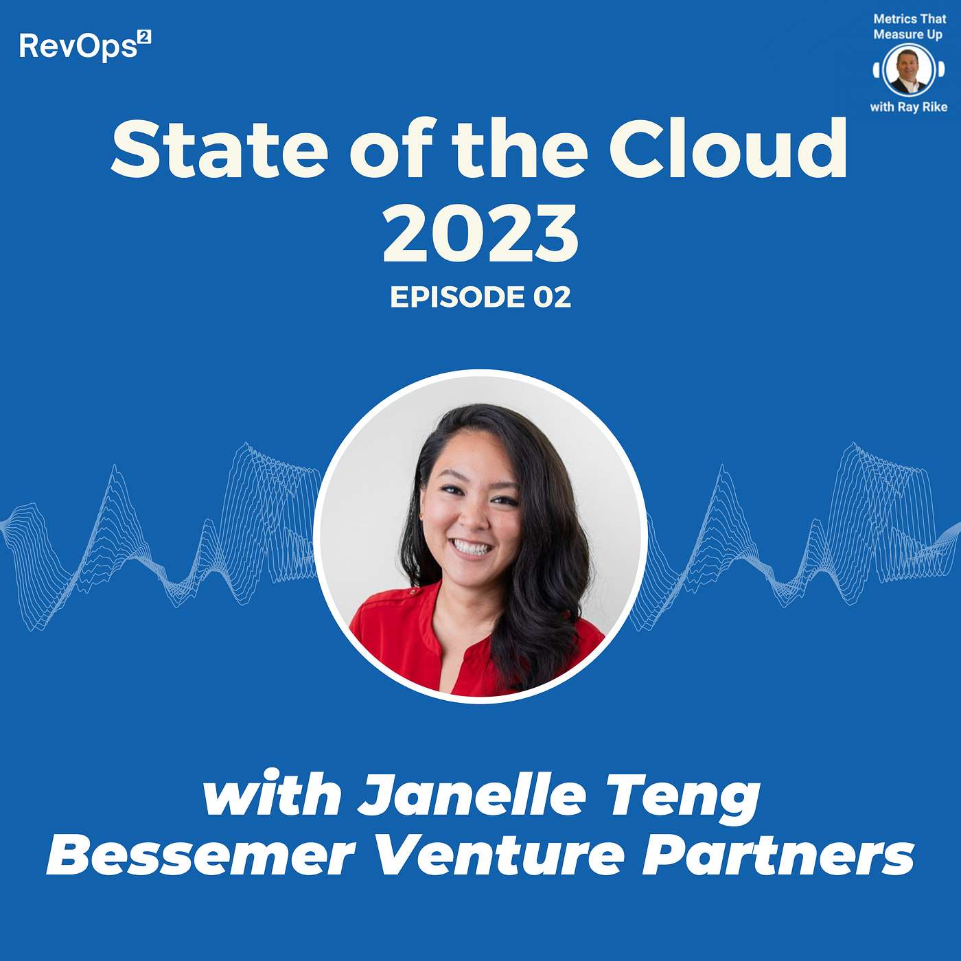 State of the Cloud 2023 - Top Five Predictions with Janelle Teng, Bessemer Venture Partners (Episode #2) State of the Cloud 2023 - Top Five Predictions with Janelle Teng, Bessemer Venture Partners (Episode #2)