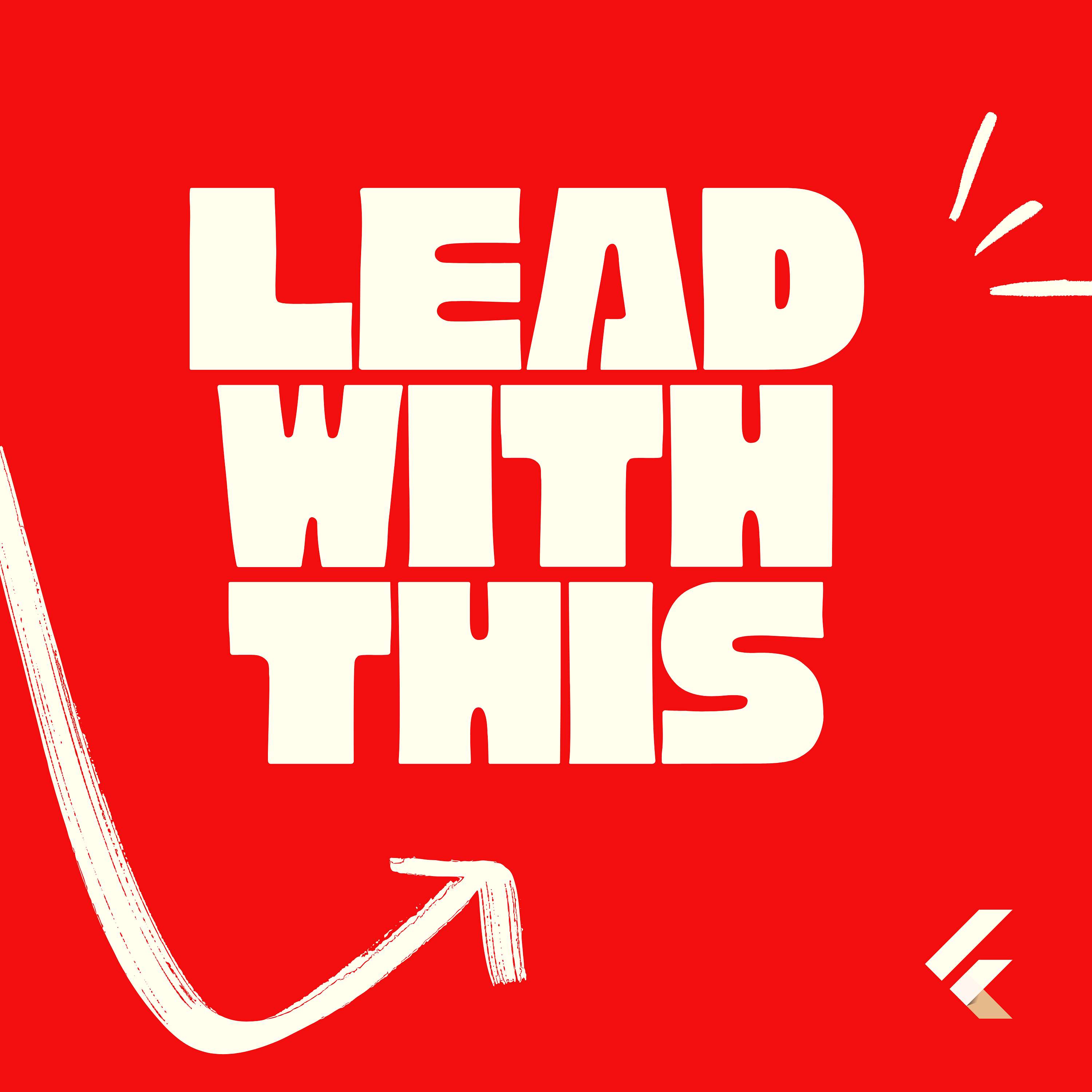 Lead with This