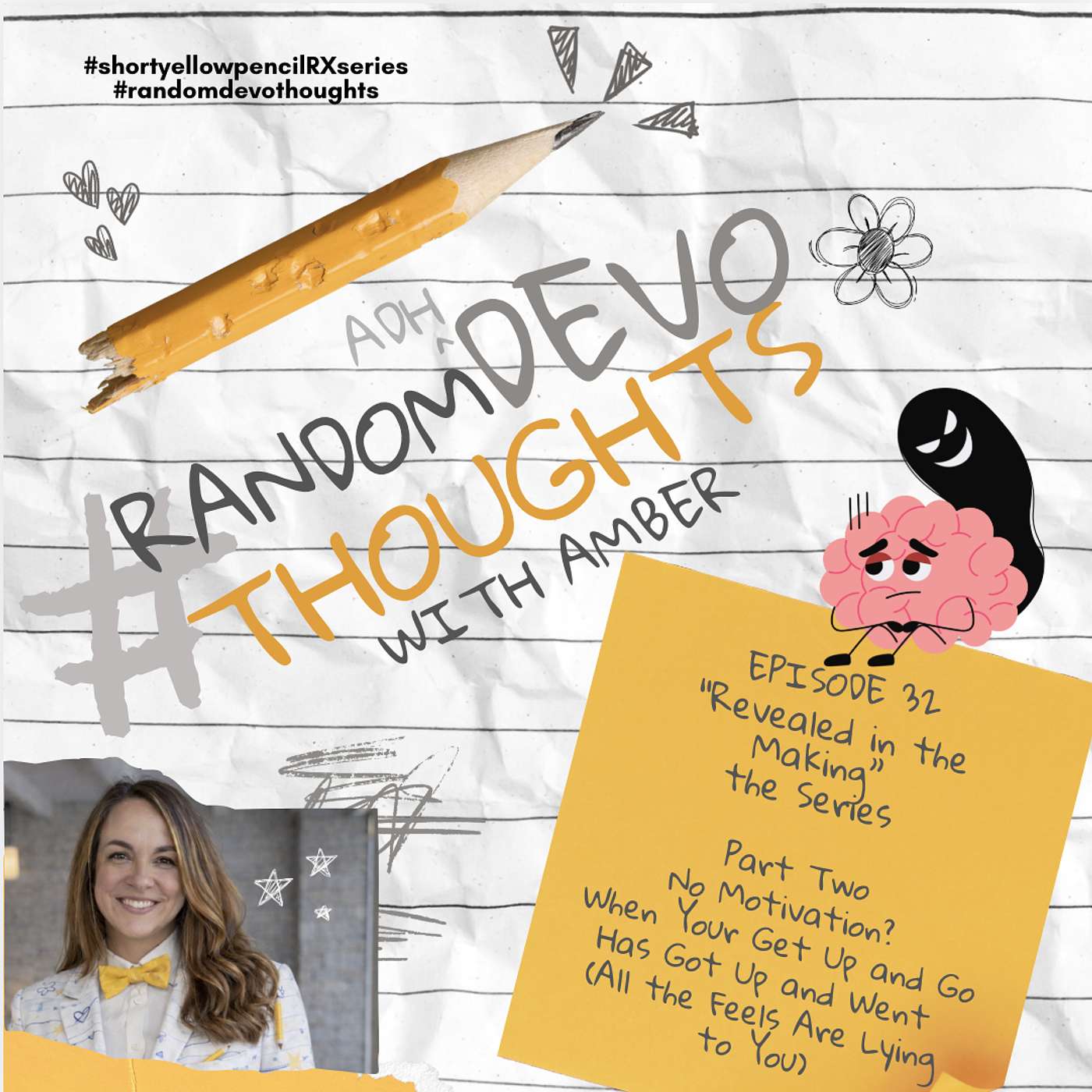 Revealed in the Making Series: Part 2—No Motivation? When Your Get Up and Go Has Got Up and Went (All the Feels Are Lying to You) episode artwork