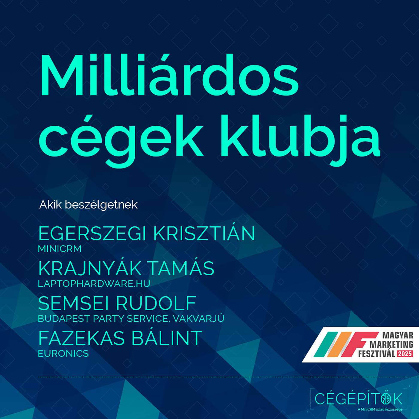 Milliárdos cégépítők kulisszatitkai: Hogyan skálázódj válságban is?