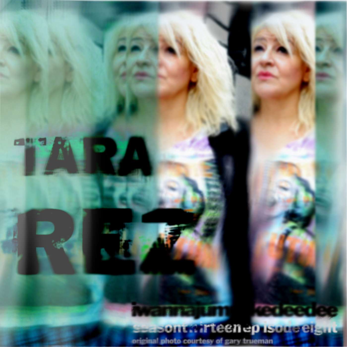 S13 E8: Tara Rez