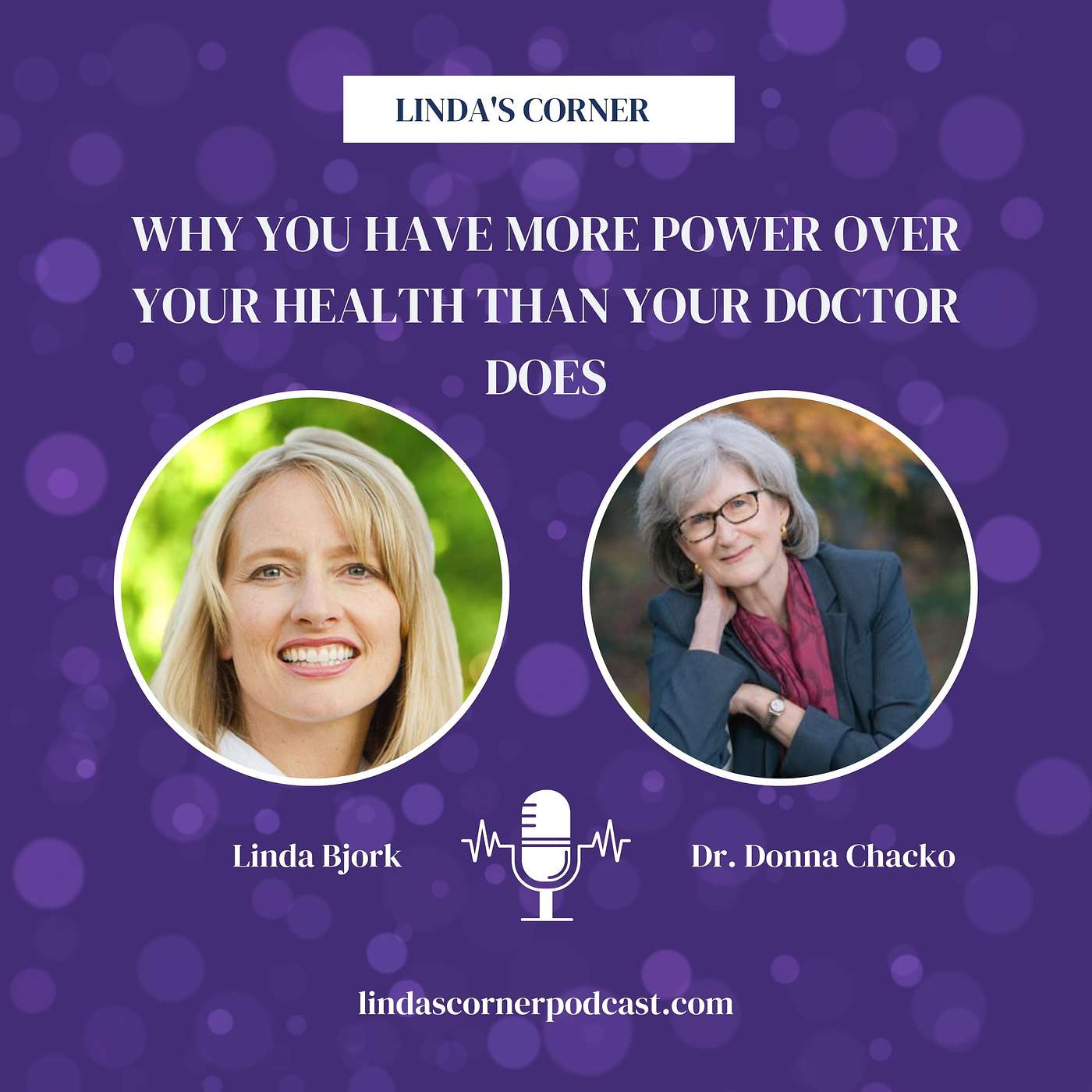 Linda's Corner - Why you have more power over your health than your Doctor does -  Dr. Donna Chacko episode artwork