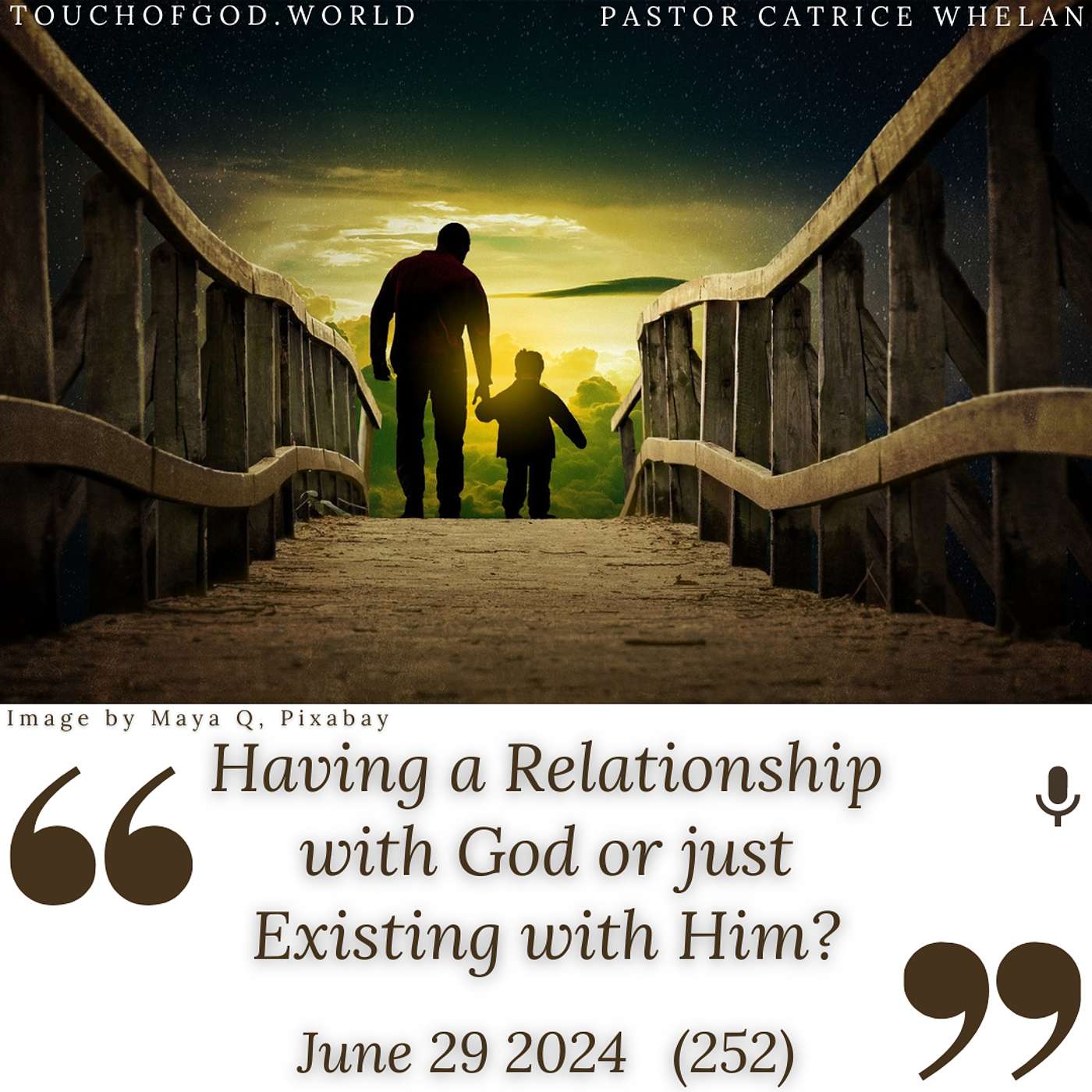 Having a Relationship with God or just Existing with Him? (252) - June 29 2024 episode artwork