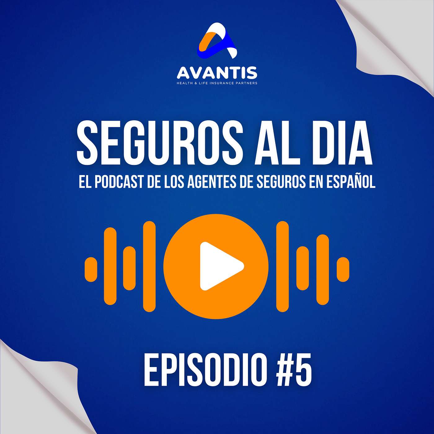 Seguros Al Dia - Un Podcast Sobre Seguros de Salud y Vida.