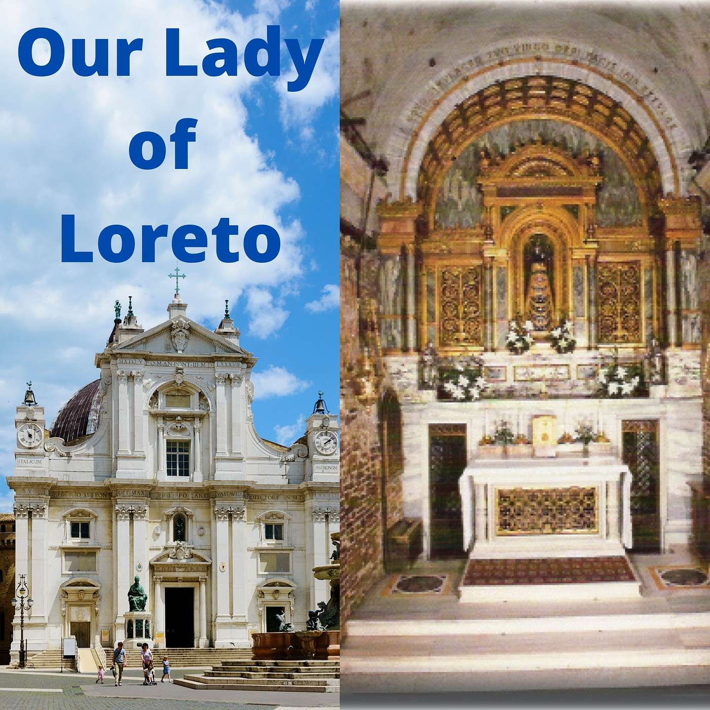 Our Lady of Loreto and the House of Nazareth Dec 10
