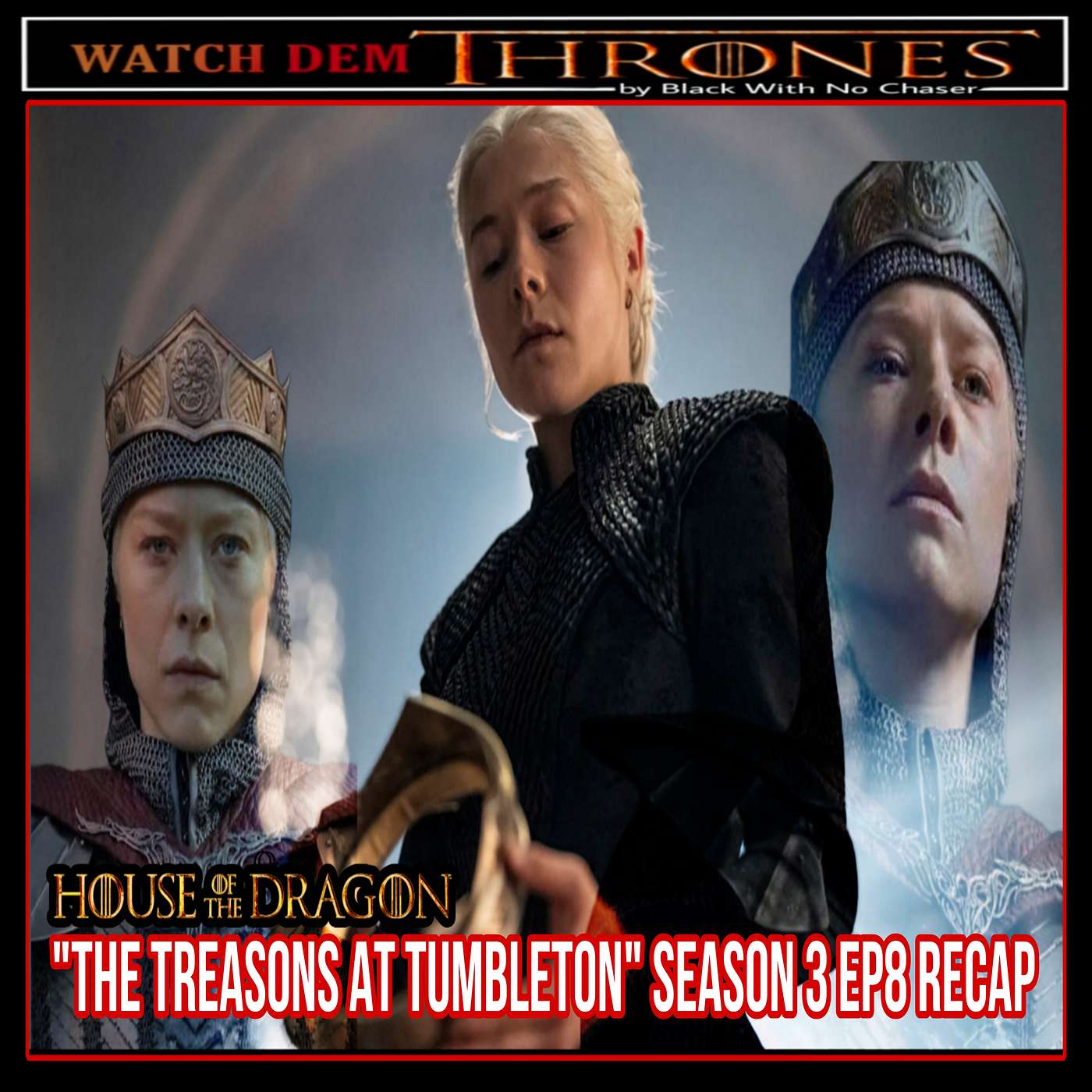"THE TREASON AT TUMBLETON" House of the Dragon Season 3 Ep8 episode artwork