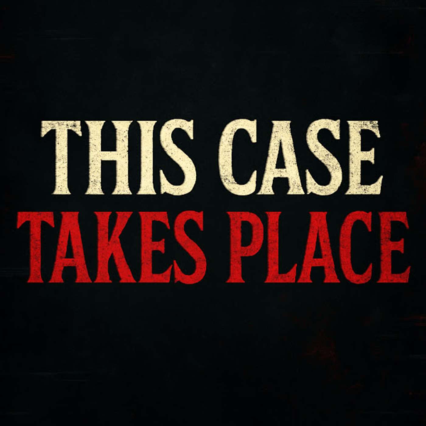 This Case Takes Place