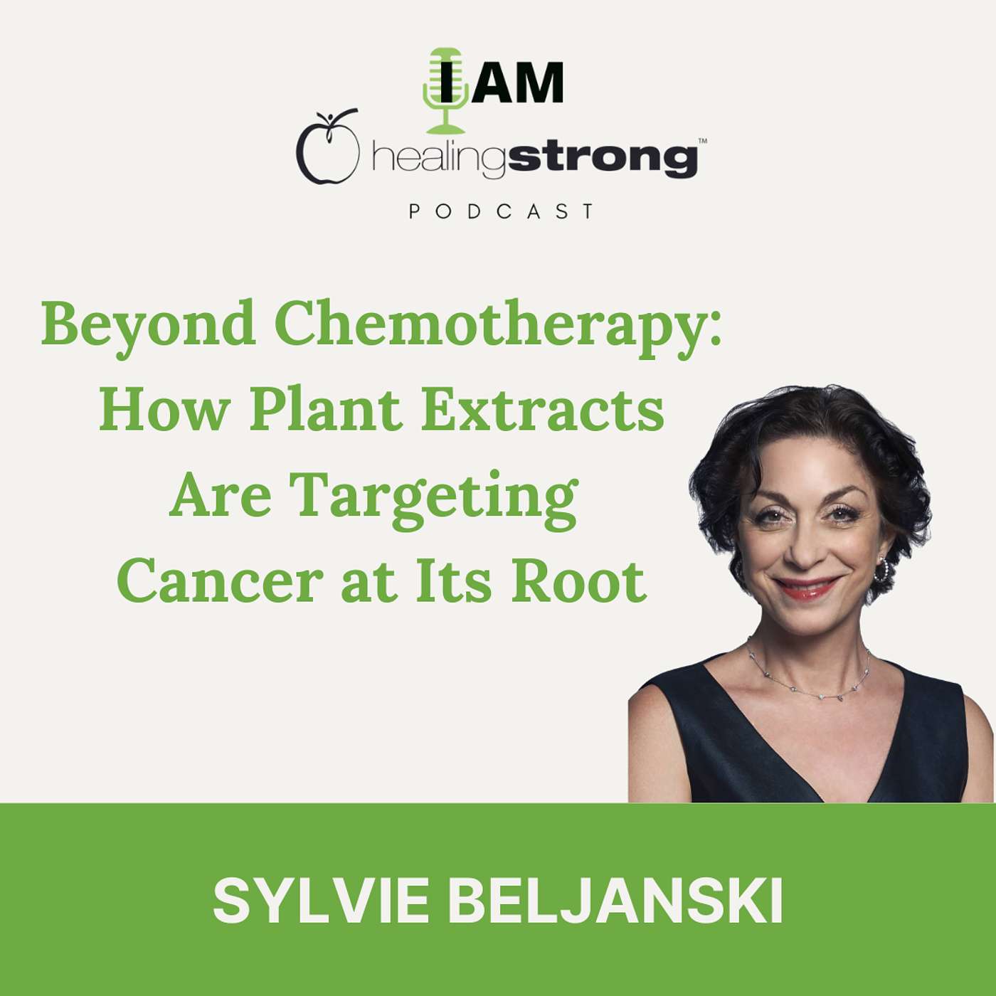 125: Beyond Chemotherapy: How Plant Extracts Are Targeting Cancer at Its Root | Sylvie Beljanski 125: Beyond Chemotherapy: How Plant Extracts Are Targeting Cancer at Its Root | Sylvie Beljanski