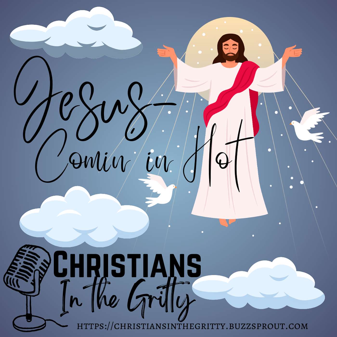 Jesus- Comin' in Hot episode artwork