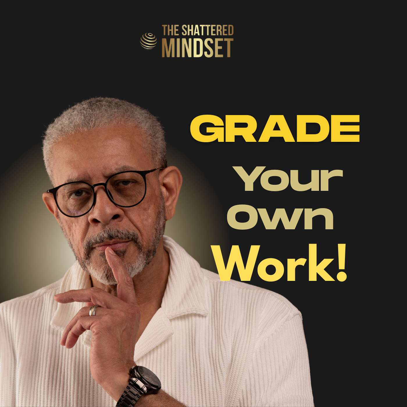 Ep 110: Step Back and Look at Your Work - Self-Accountability Starts Here episode artwork