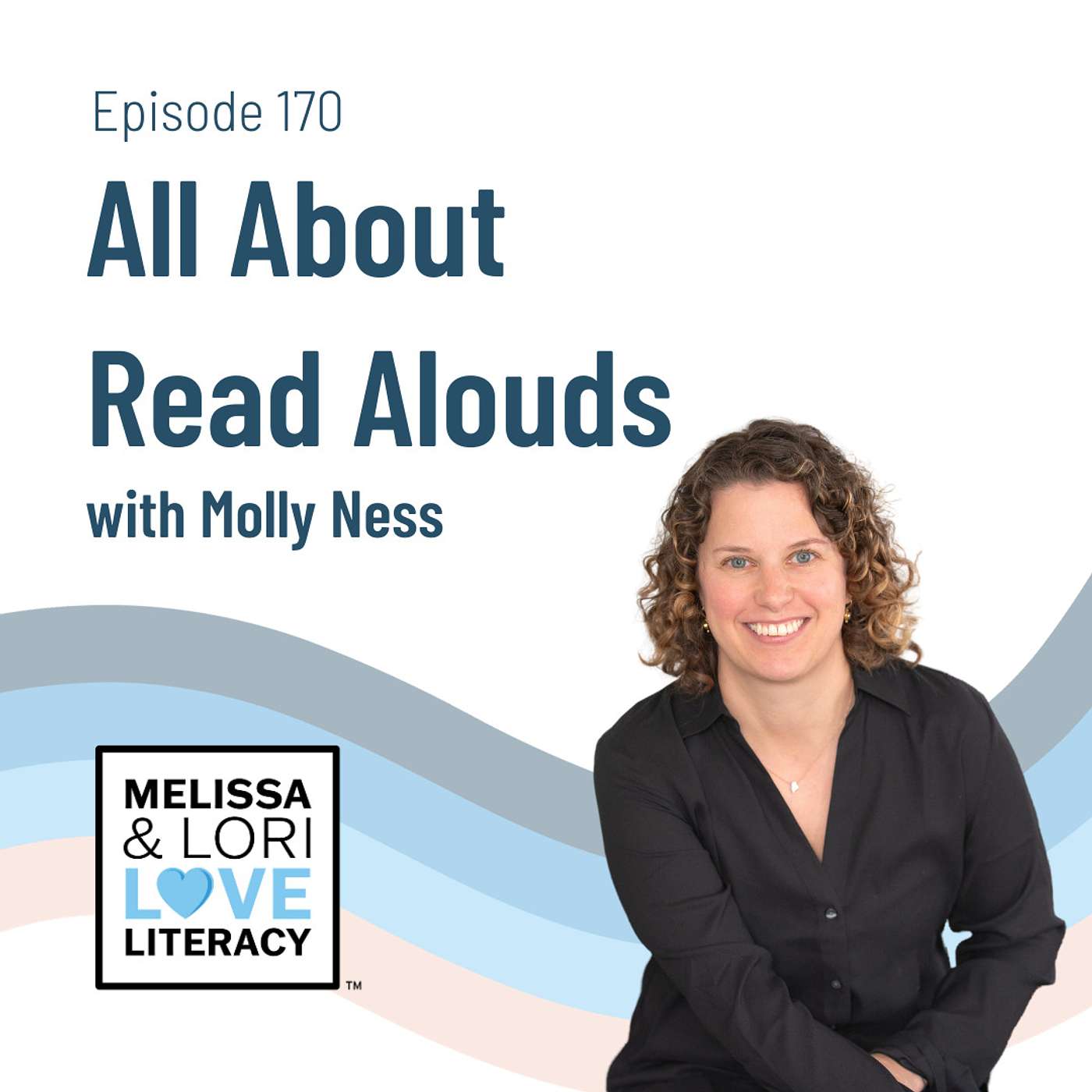 Ep. 170: All About Read-Alouds with Molly Ness