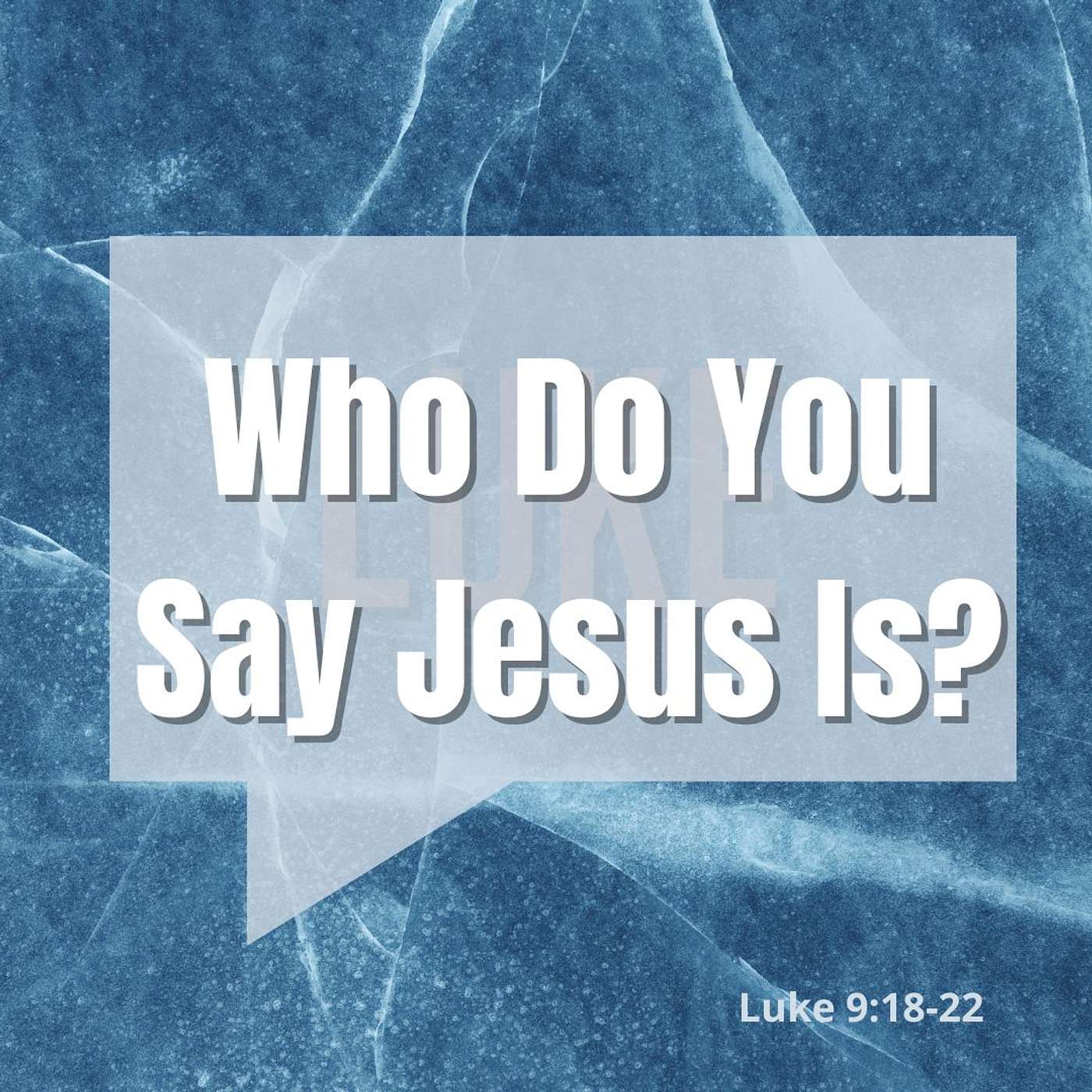 Who Do You Say Jesus Is?