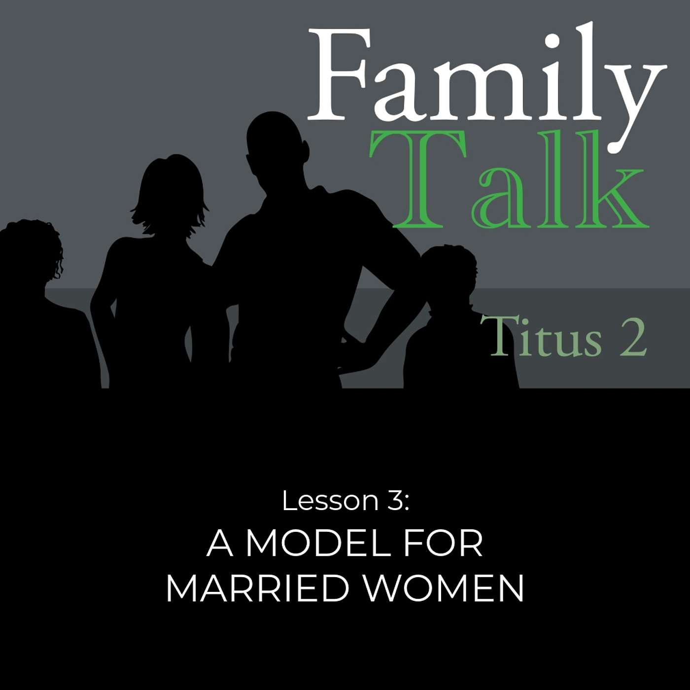 A Model for Married Women Part 2 (Titus 2:4-5)