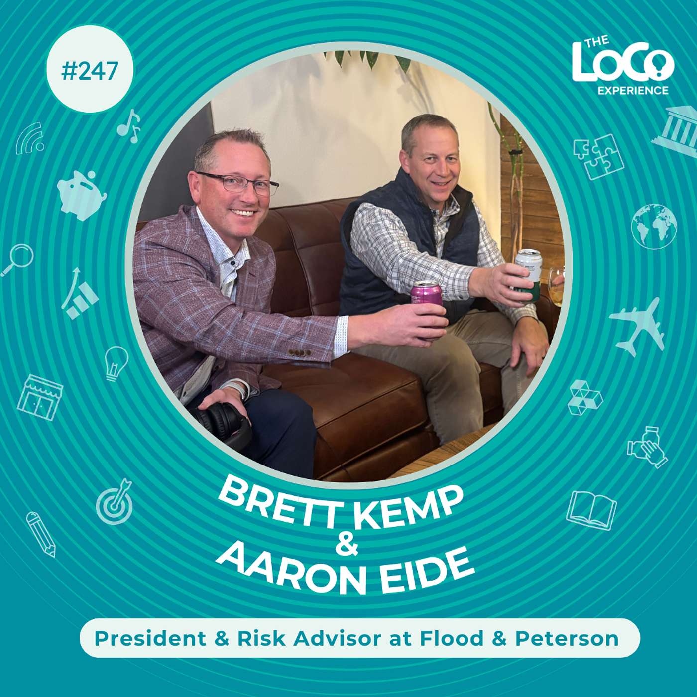 EXPERIENCE 247 | Diverse Experience and Strong Relationships Drive Business Success - A Conversation with Brett Kemp & Aaron Eide, President & Risk Advisor at Flood & Peterson
