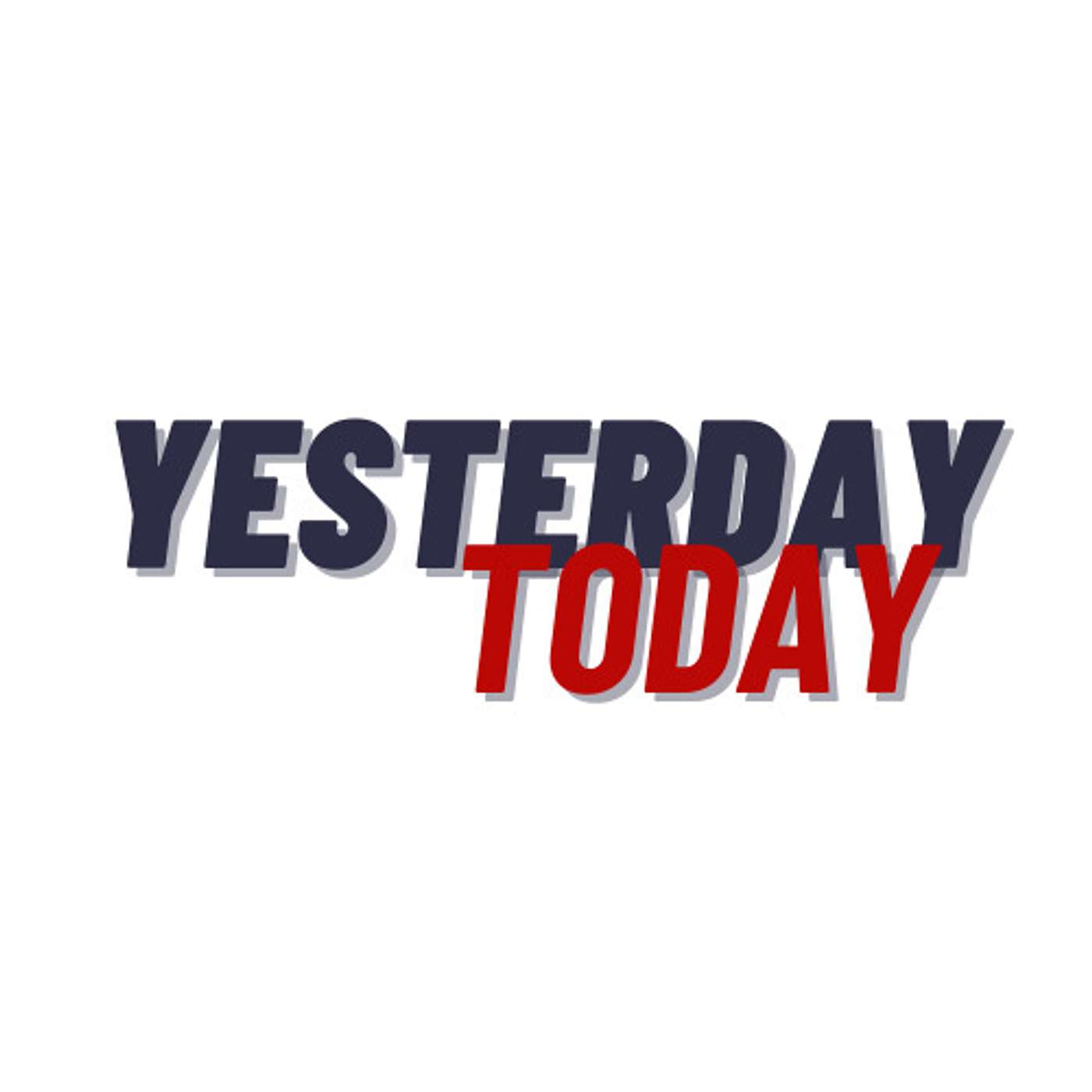 Yesterday, today podcast artwork