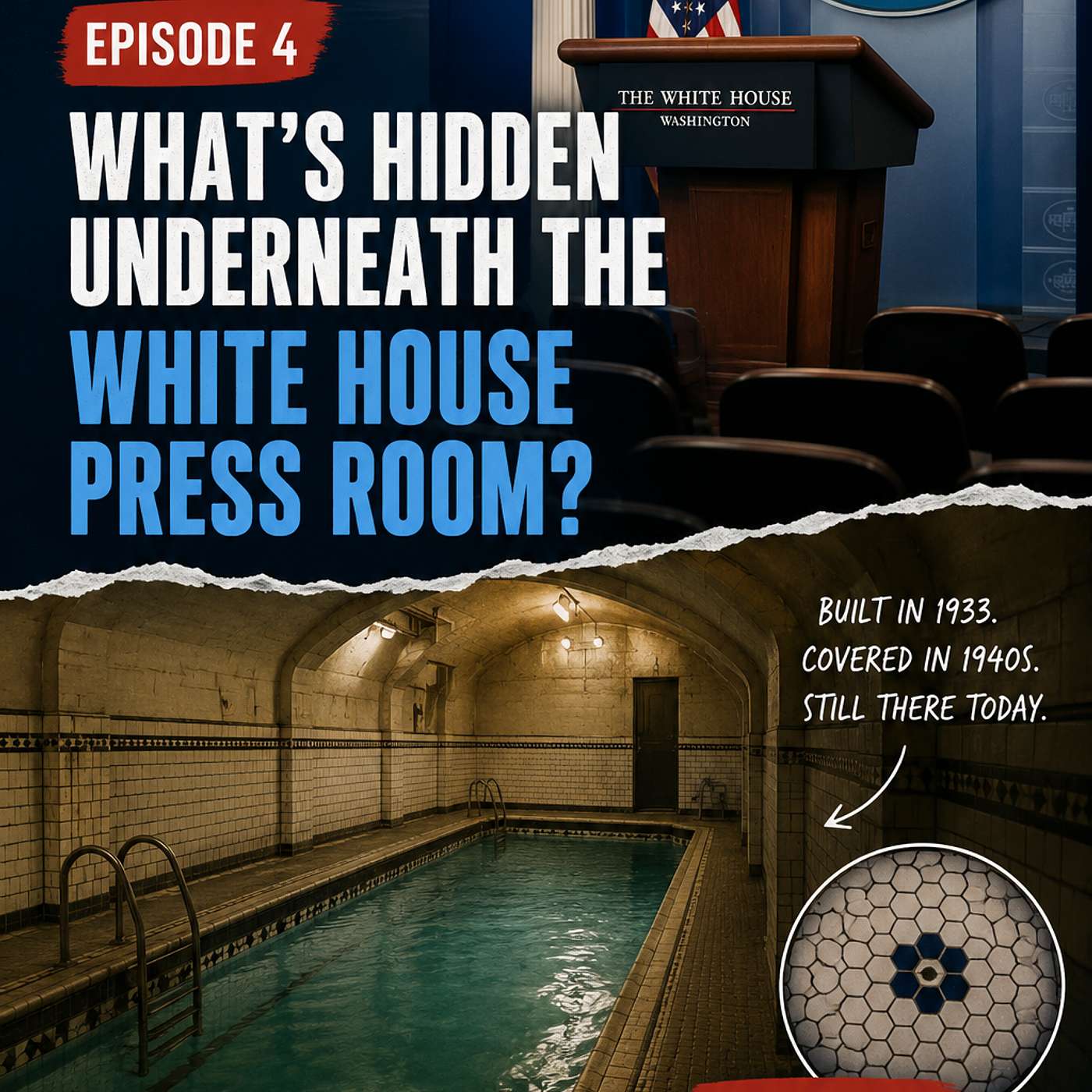 Ep. 4: What's Hidden Underneath the Famous White House Press Room episode artwork