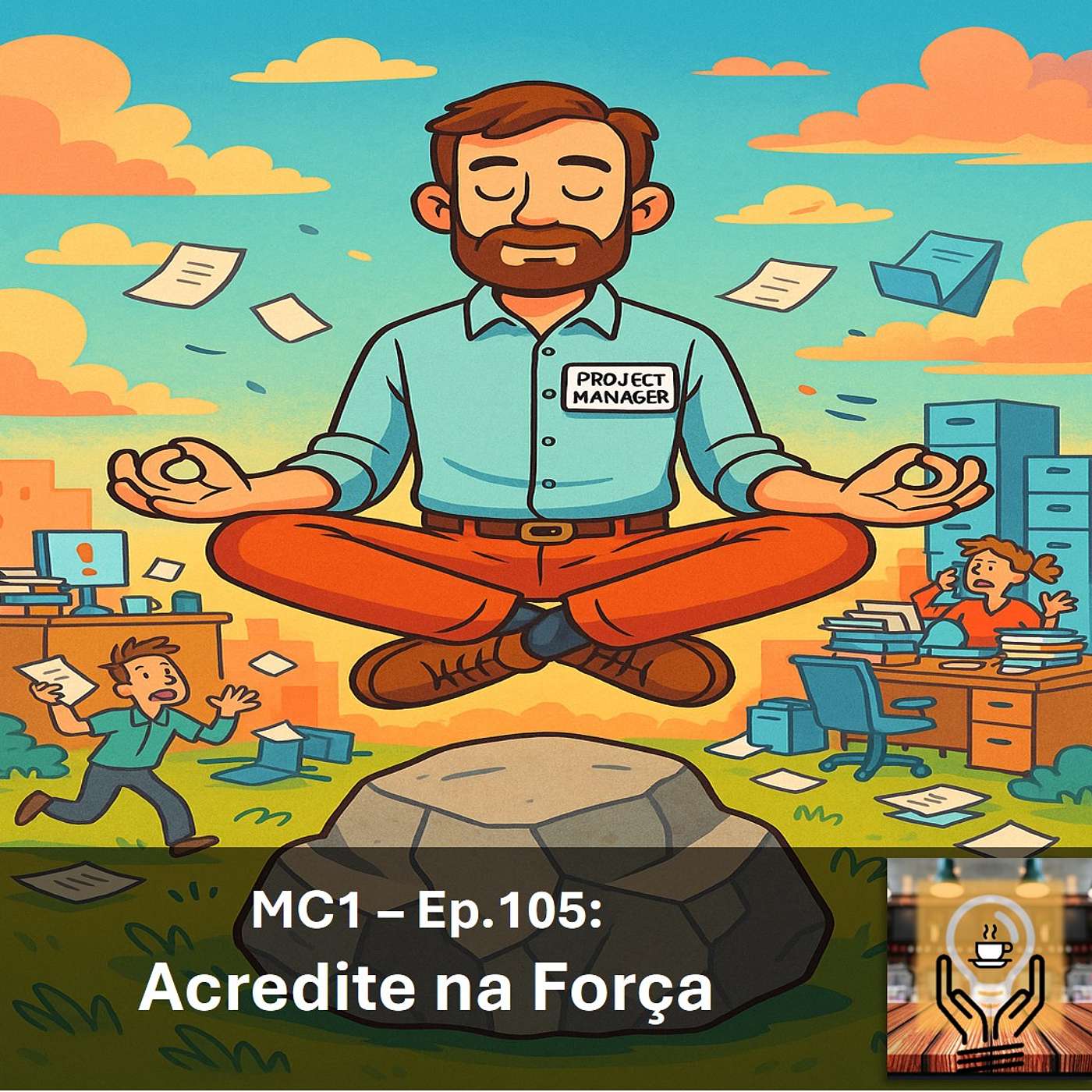 MC1 – Ep.105: Acredite na Força