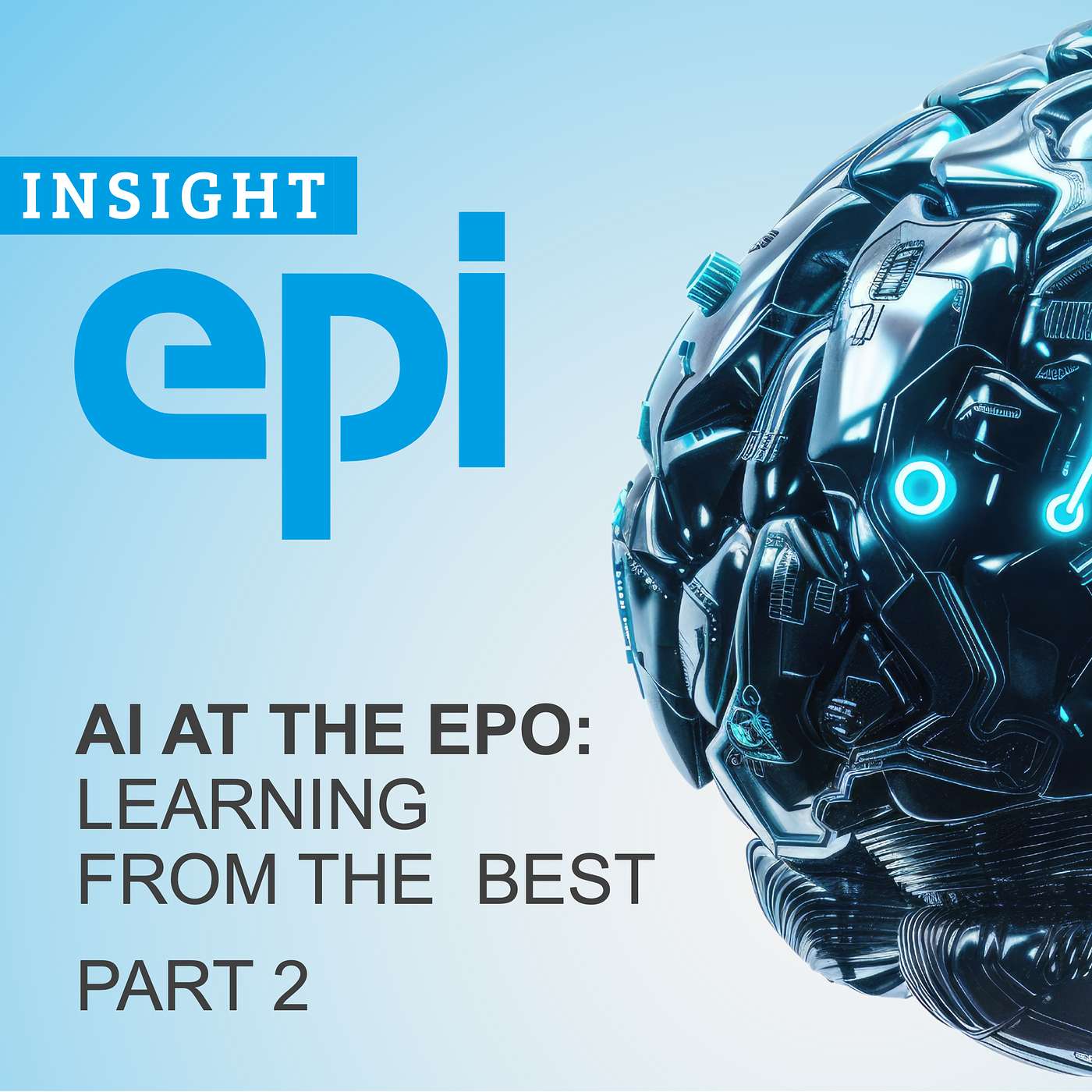 AI at the EPO: Learning from the best (Part 2) AI at the EPO: Learning from the best (Part 2)