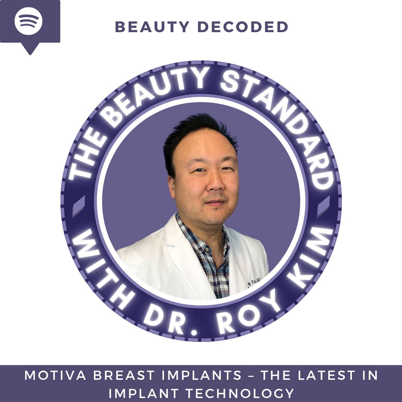 The Beauty Standard with Dr. Roy Kim
