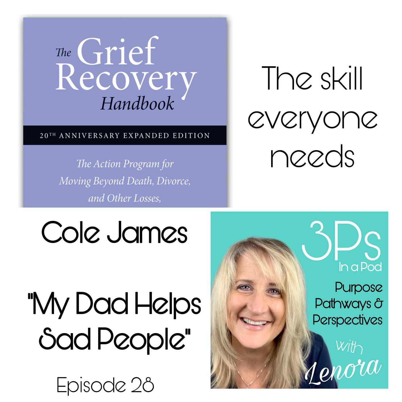 My Dad Helps Sad People: Grief Recovery with Cole James E28