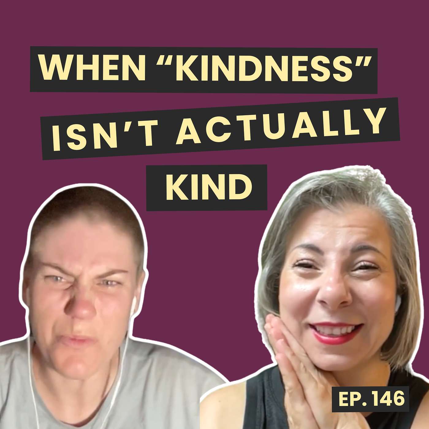 146: Kindness or Control? Why Kindness Might Not Be What You Think episode artwork