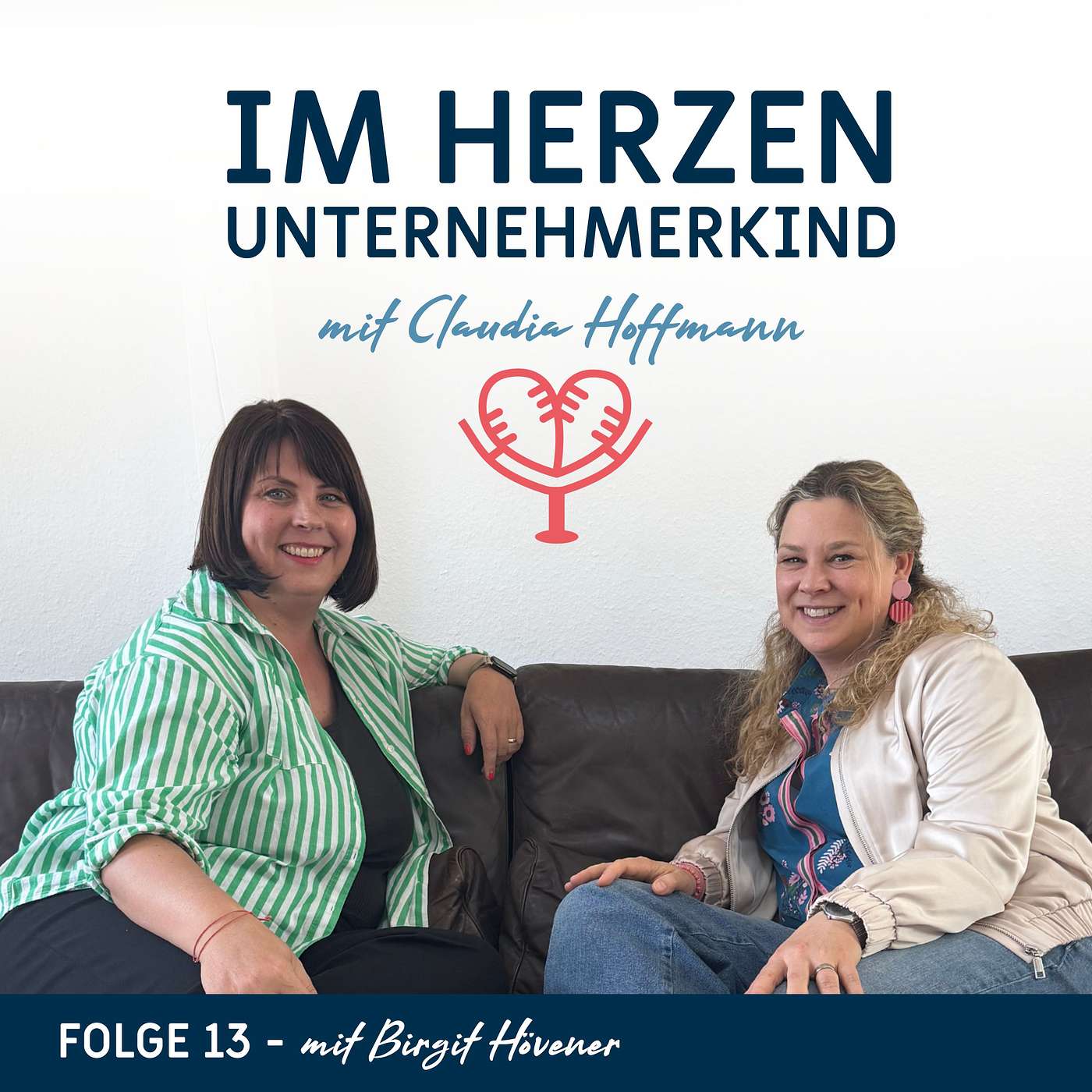 Im Herzen Unternehmerkind - mit Claudia Hoffmann