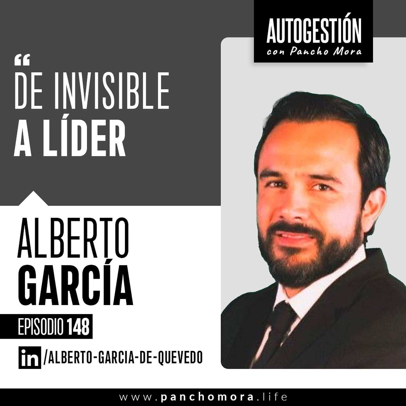 #148 Alberto García - De invisible a Líder.