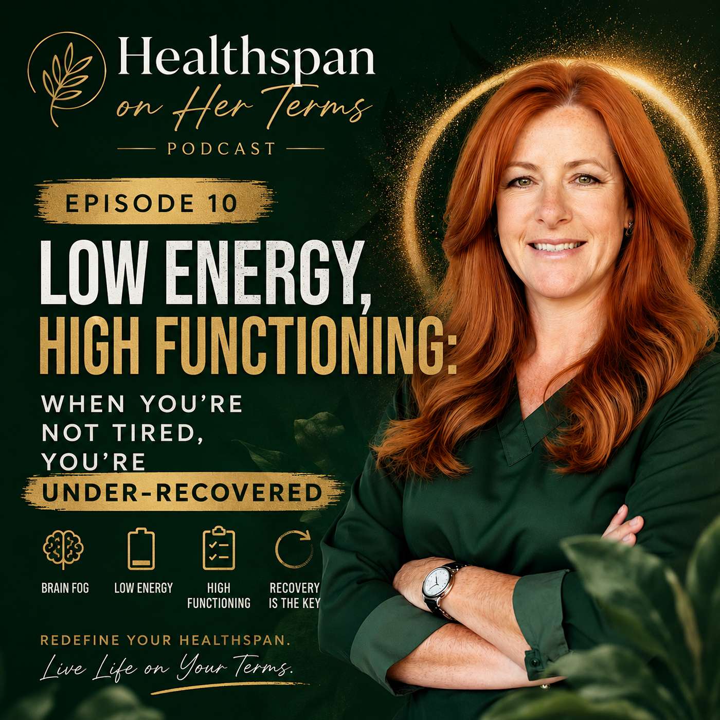 Low Energy, High Functioning: When You're Not Tired, You're Under-Recovered episode artwork