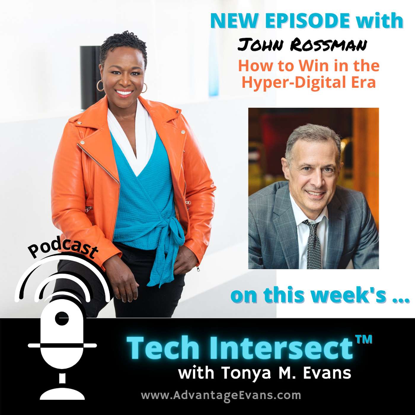 Tech Intersect #191: How Leaders Win in the Hyper-Digital Era with John Rossman