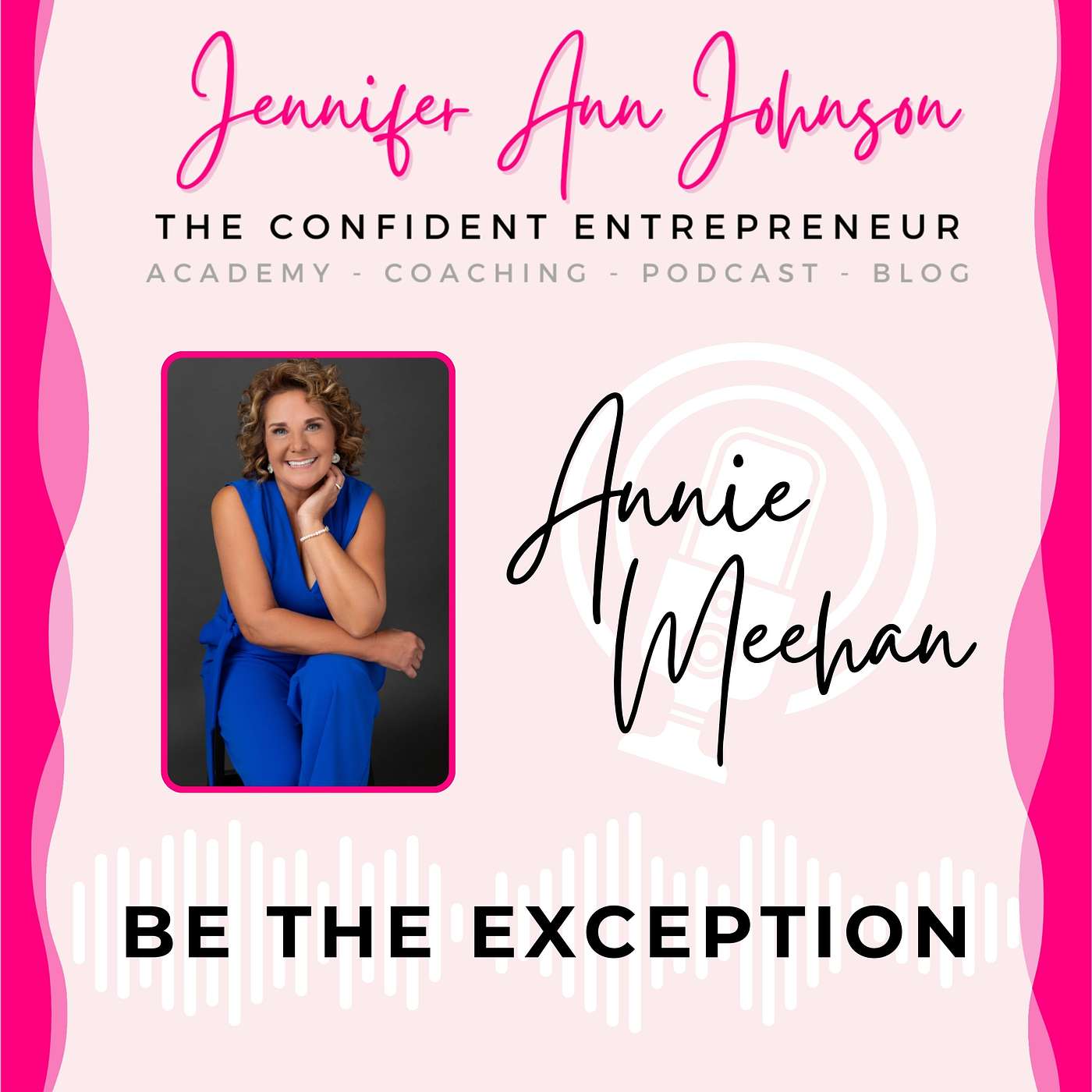 The Confident Entrepreneur With Jennifer Ann Johnson