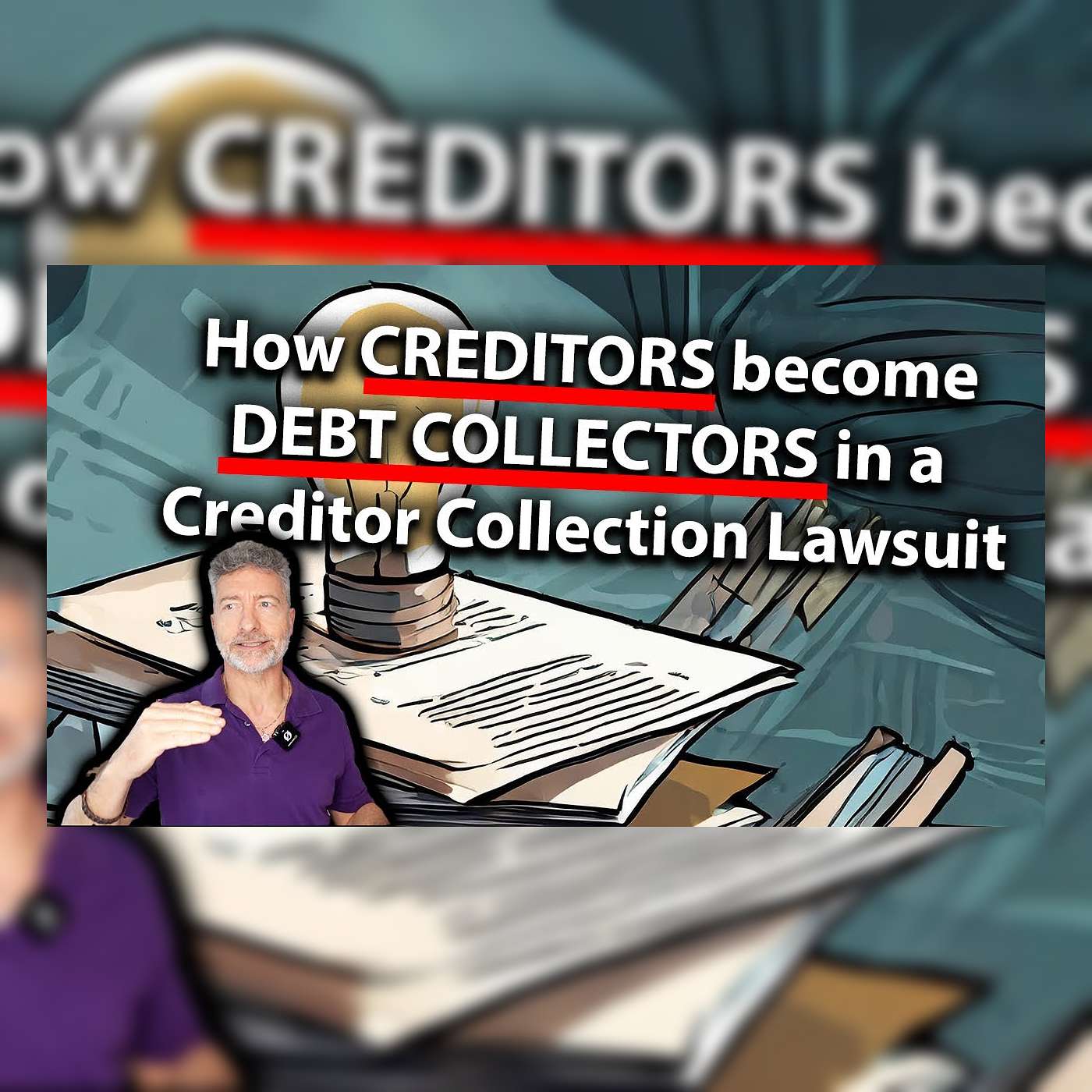 How Creditors become Debt Collectors in a Creditor Collection Lawsuit