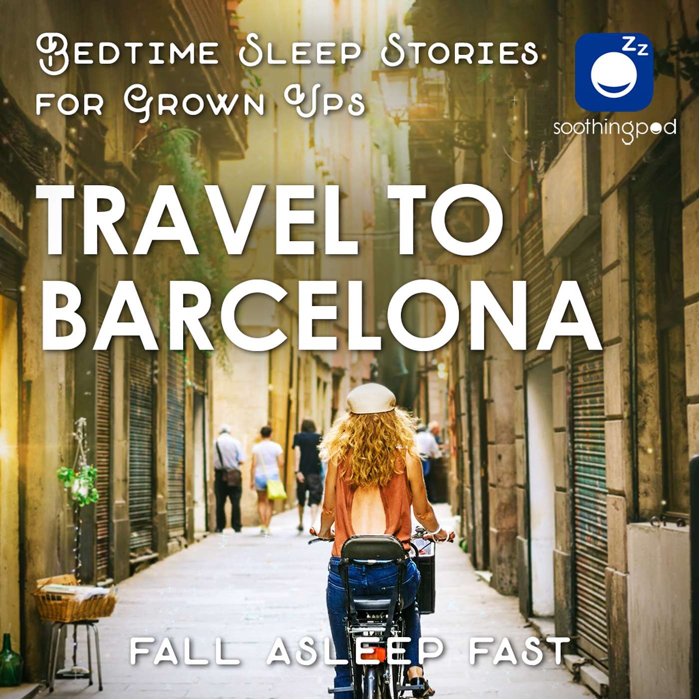 Travel to Barcelona | Relaxing Sleep Story for Grown Ups | Bedtime Stories