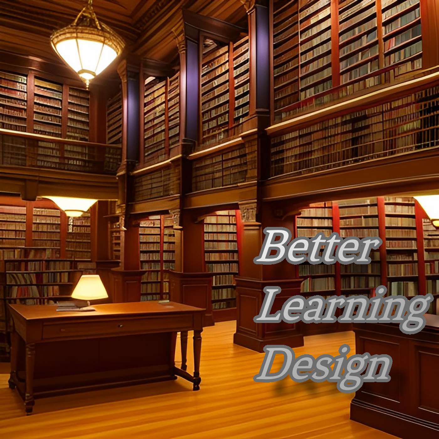Better Learning Design podcast artwork