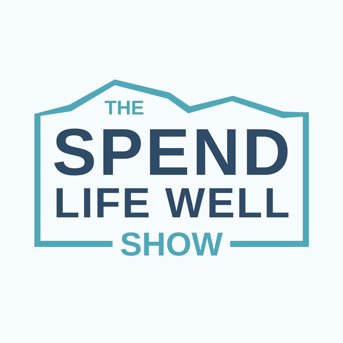 The Spend Life Well Show