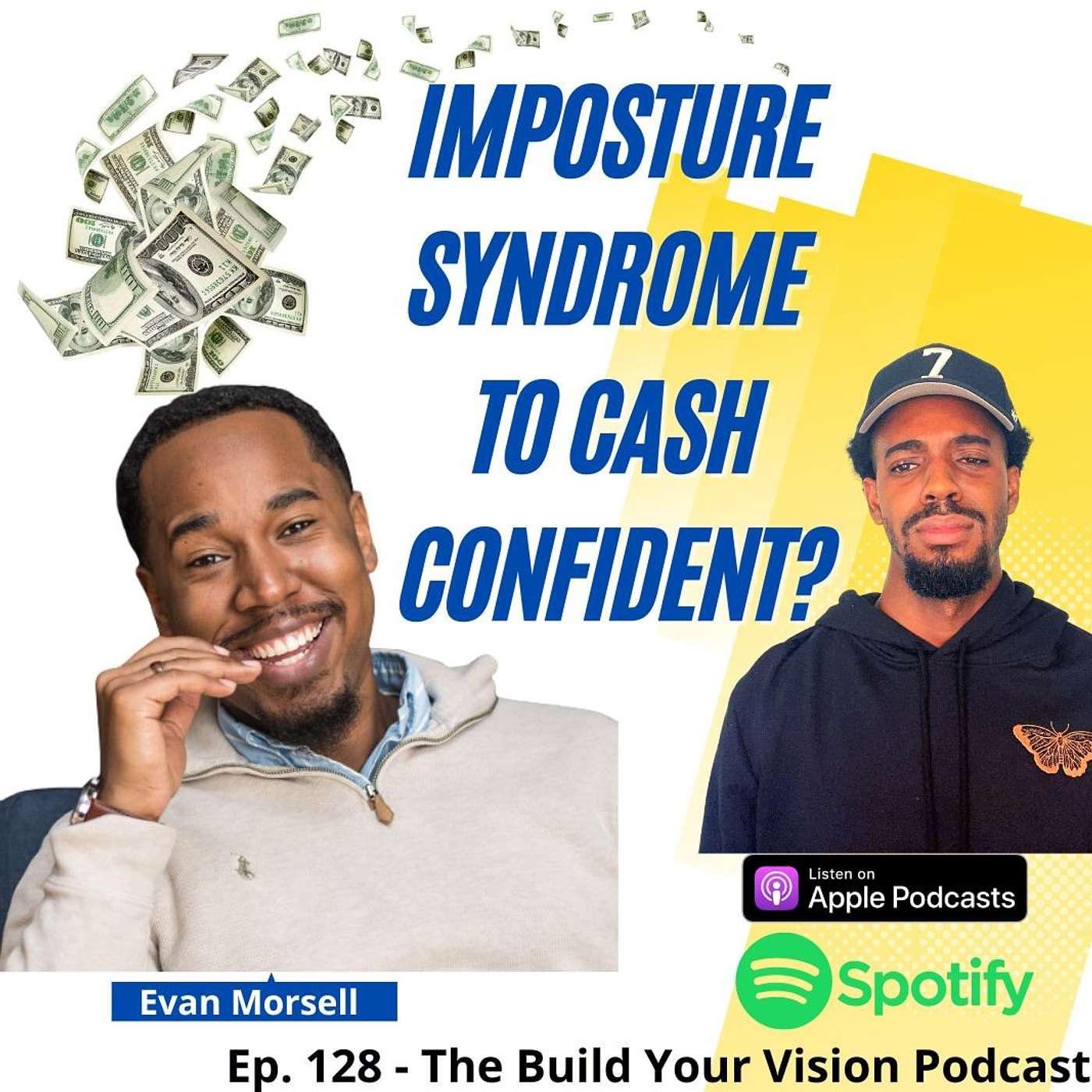 #128 Overcoming Imposture Syndrome as a Visionpreneur w/ Evan Morsell