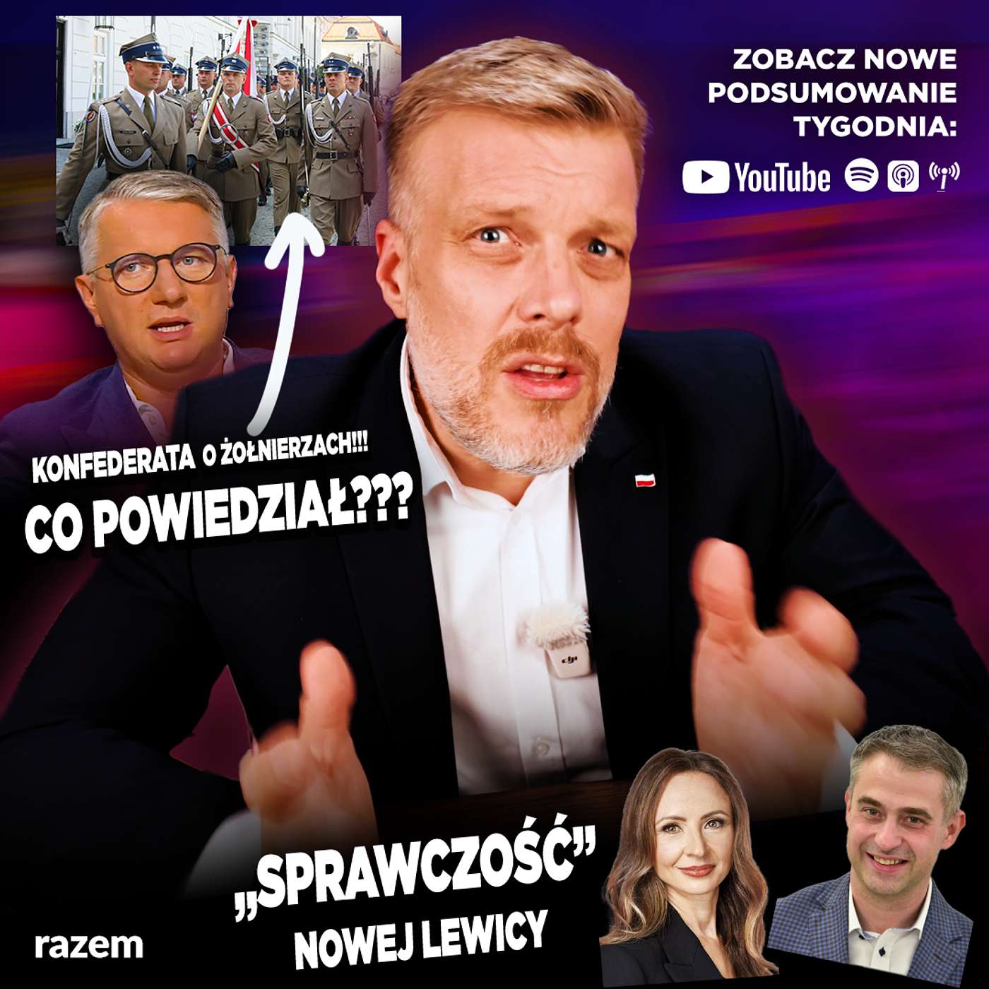 KONFEDERACJA OBRAŻA ŻOŁNIERZY!? „Sprawczość” Nowej Lewicy + NOWY KANAŁ | Podsumowanie Tygodnia Razem