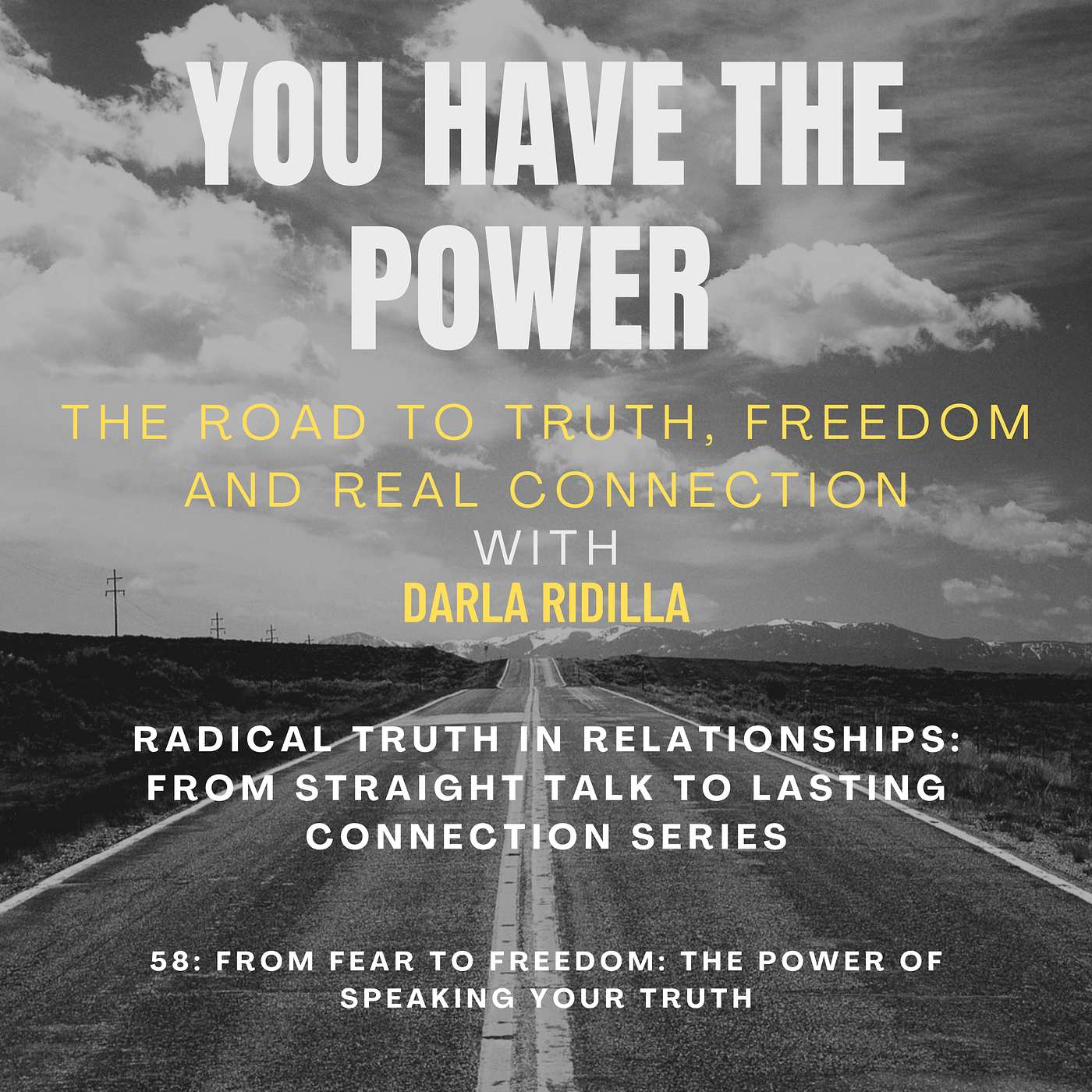 58: From Fear to Freedom: The Power of Speaking Your Truth episode artwork