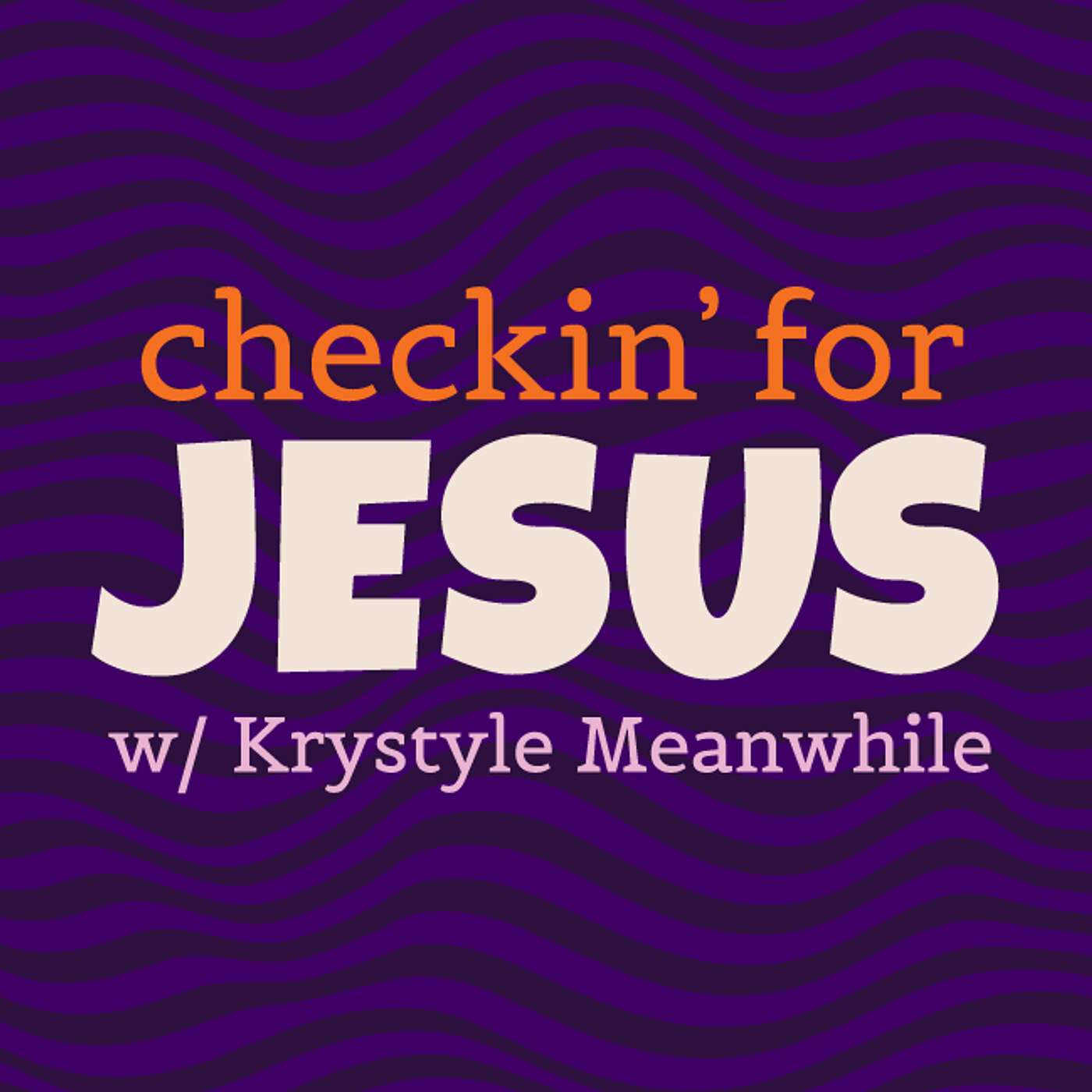 Checkin' for Jesus
