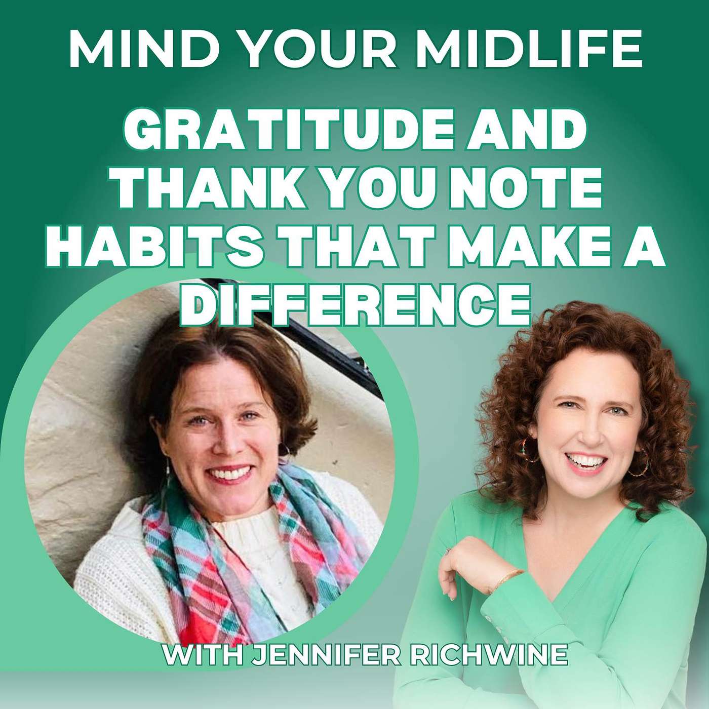 60. Gratitude and Thank You Note Habits That Calm Your Nervous System and Make a Difference, with Jennifer Richwine