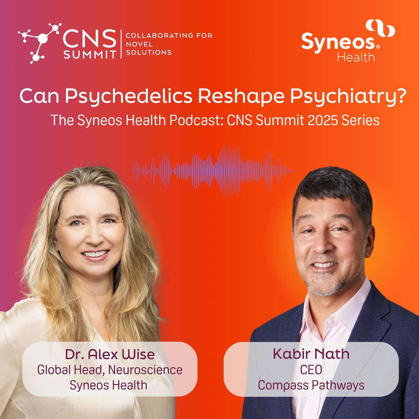CNS Summit Series: Can Psychedelics Reshape Psychiatry? A Conversation with Kabir Nath, CEO, Compass Pathways CNS Summit Series: Can Psychedelics Reshape Psychiatry? A Conversation with Kabir Nath, CEO, Compass Pathways
