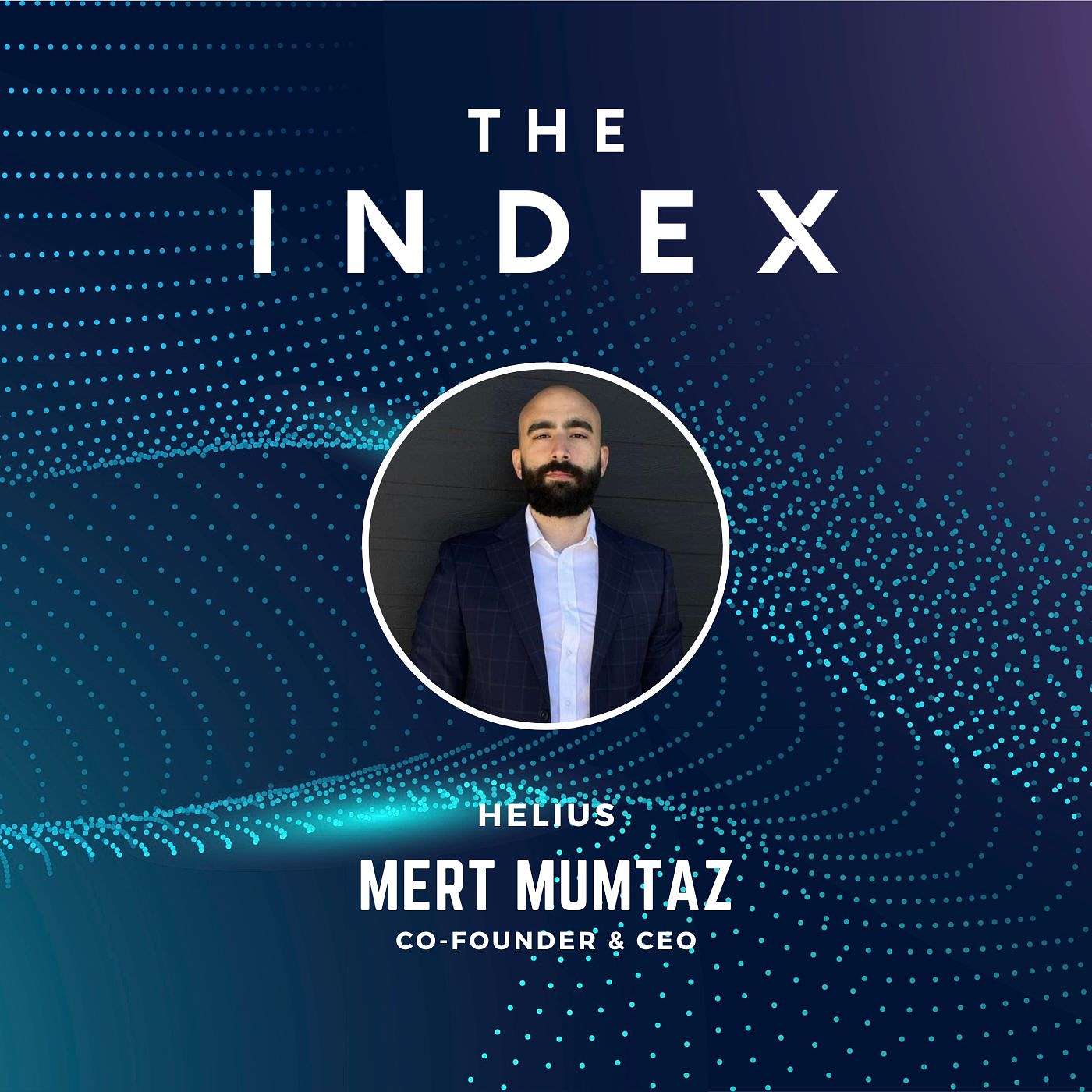 Open Source and Building on Solana with Mert Mumtaz, Co-founder & CEO of Helius