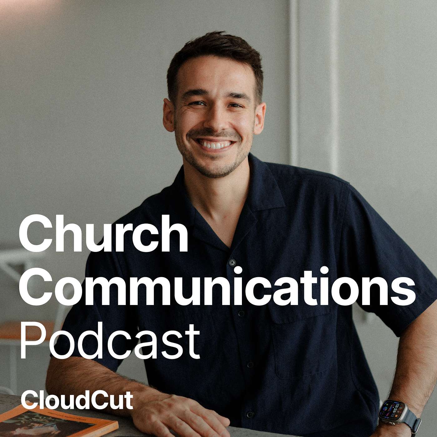 The Church Communications Podcast by CloudCut podcast artwork